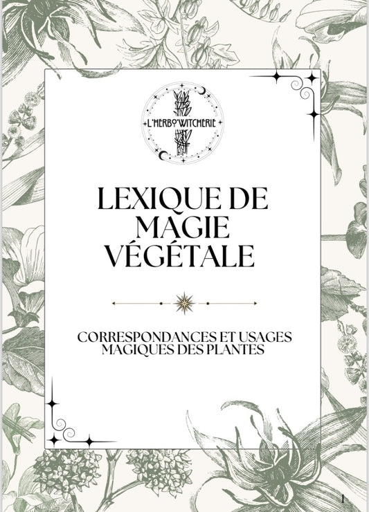 Lexique de magie végétale
Correspondances et usages magiques des plantes (pdf)
